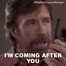 Im Coming After You Cordell Walker GIF - Im Coming After You Cordell Walker Walker Texas Ranger GIFs