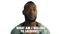 a man with a beard says what am i willing to sacrifice