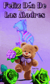 a teddy bear is holding a bouquet of flowers and says feliz dia de las madres on the bottom