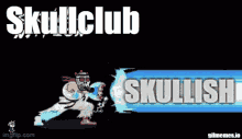 Skullclub GIF - Skullclub Skull GIFs