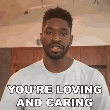 Youre Loving And Caring Cameo GIF - Youre Loving And Caring Cameo Youre A Good Person GIFs