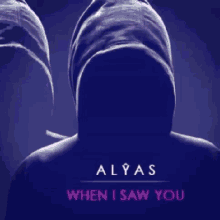 alyas when i saw you