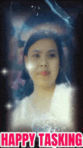 a picture of a woman and the words happy tasking