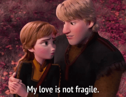 My Love Is Not Fragile Anna GIF - My Love Is Not Fragile Anna Princess Anna GIFs