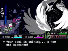 a screenshot of a video game with the words " your soul is shining ... a new act appeared "