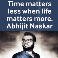 a man with glasses and a quote from abhijit naskar
