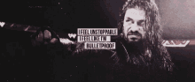Feel Unstoppable GIF - Feel Unstoppable Romanreigns GIFs