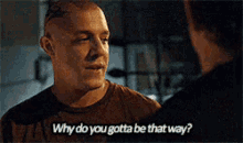Why Do You Gotta Be That Way? GIF - Be That Way Why Do You Gotta Be That Way Sons Of Anarchy GIFs