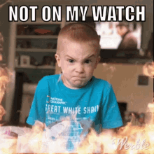 Mad Not On My Watch GIF