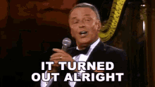 It Turned Out Alright Frank Sinatra GIF