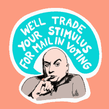 Trade Your Stimulus For Mail In Voting Trade GIF - Trade Your Stimulus For Mail In Voting Trade Stimulus GIFs