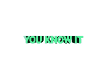 know you