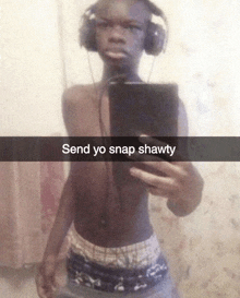 Send Yo Snap Shawty GIF - Send Yo Snap Shawty GIFs