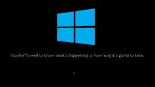 Windows You Dont Need To Know GIF - Windows You Dont Need To Know How Long Its Going To Take GIFs