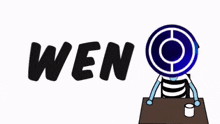 a cartoon of a person sitting at a table with the word wen behind them