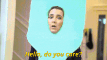 a woman in a costume says hello do you care in yellow letters