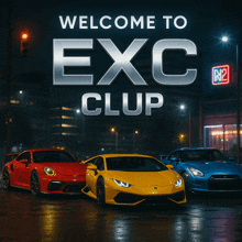 a sign that says welcome to exc club with cars in the background