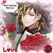 a man holding a bouquet of red roses with the words aku sayang mimi je written above him
