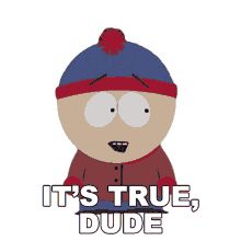 its true dude stan marsh south park s7e15 christmas in canada