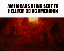 Americans Hell GIF - Americans America American GIFs