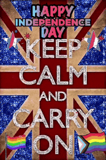 happy independence day keep calm and carry on