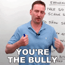 You'Re The Bully Adam GIF - You'Re The Bully Adam Engvid GIFs