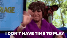 Patti La Belle Dont Have Time To Play GIF - Patti La Belle Dont Have Time To Play GIFs