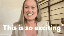 a woman is smiling in front of the words this is so exciting