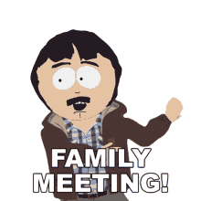 family meeting randy marsh south park hurry up gather up
