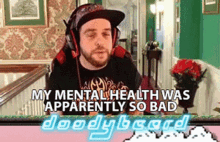 My Mental Health Was Apparently So Bad Doodybeard GIF - My Mental Health Was Apparently So Bad Doodybeard Depressed GIFs
