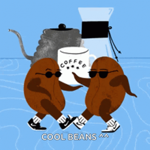 cool beans gif