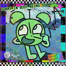 a cartoon character says sorry im busy being silly i drink glitter glue
