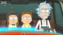 a cartoon of rick and morty driving a car with the caption stay out of my way