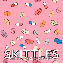 a pink poster with skittles my favorite candy written on it