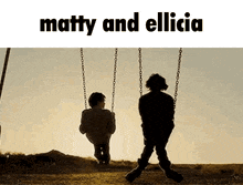 a couple of people are sitting on swings with the words matty and elicia above them .