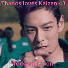 thanos loves kaizen < 3 forkzen canon written on a picture of a man
