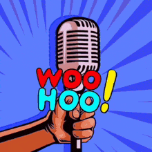 a hand is holding a microphone with the words woo hoo on it