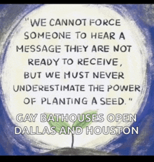 a poster that says " we cannot force someone to hear a message they are not ready to receive