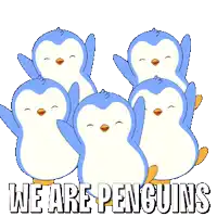 a group of blue and white penguins with the words we are penguins