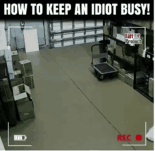How To Keep An Idiot Busy Cctv GIF - How To Keep An Idiot Busy Cctv Wait GIFs