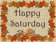 Happy Saturday Autumn GIF - Happy Saturday Autumn GIFs