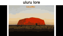 Uluru Lore GIF - Uluru Lore GIFs