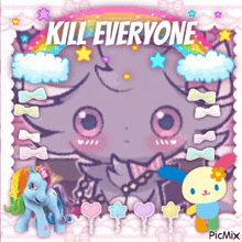 a picture of a unicorn with the words kill everyone written above it