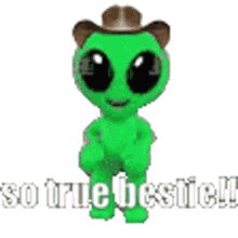 gooby so true so true bestie alien alien dancing