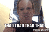 Thad Freed GIF - Thad Freed GIFs