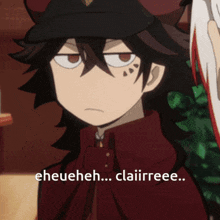 a close up of a cartoon character with the words " eheueheh ... clairreee ... " on the bottom