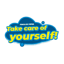 Finolex Pipe GIF - Finolex Pipe Take Care Of Yourself GIFs