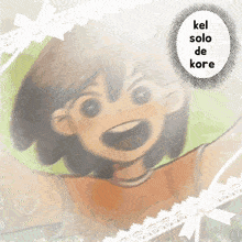 a cartoon drawing of a girl with the words kel solo de kore above her head