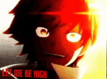 Let Me Be High Anime GIF - Let Me Be High Anime GIFs