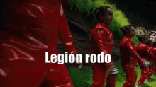 Legión Rodo Legión GIF - Legión Rodo Legión Rodo GIFs
